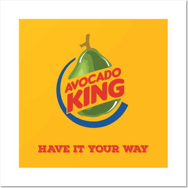 Avocado - Have It Your Way Wall Art by PAVOCreative